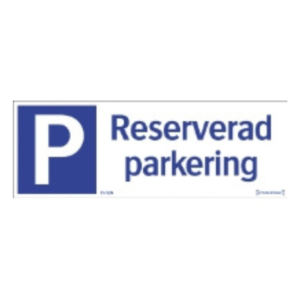 Skylt reserverad parkering 297x105